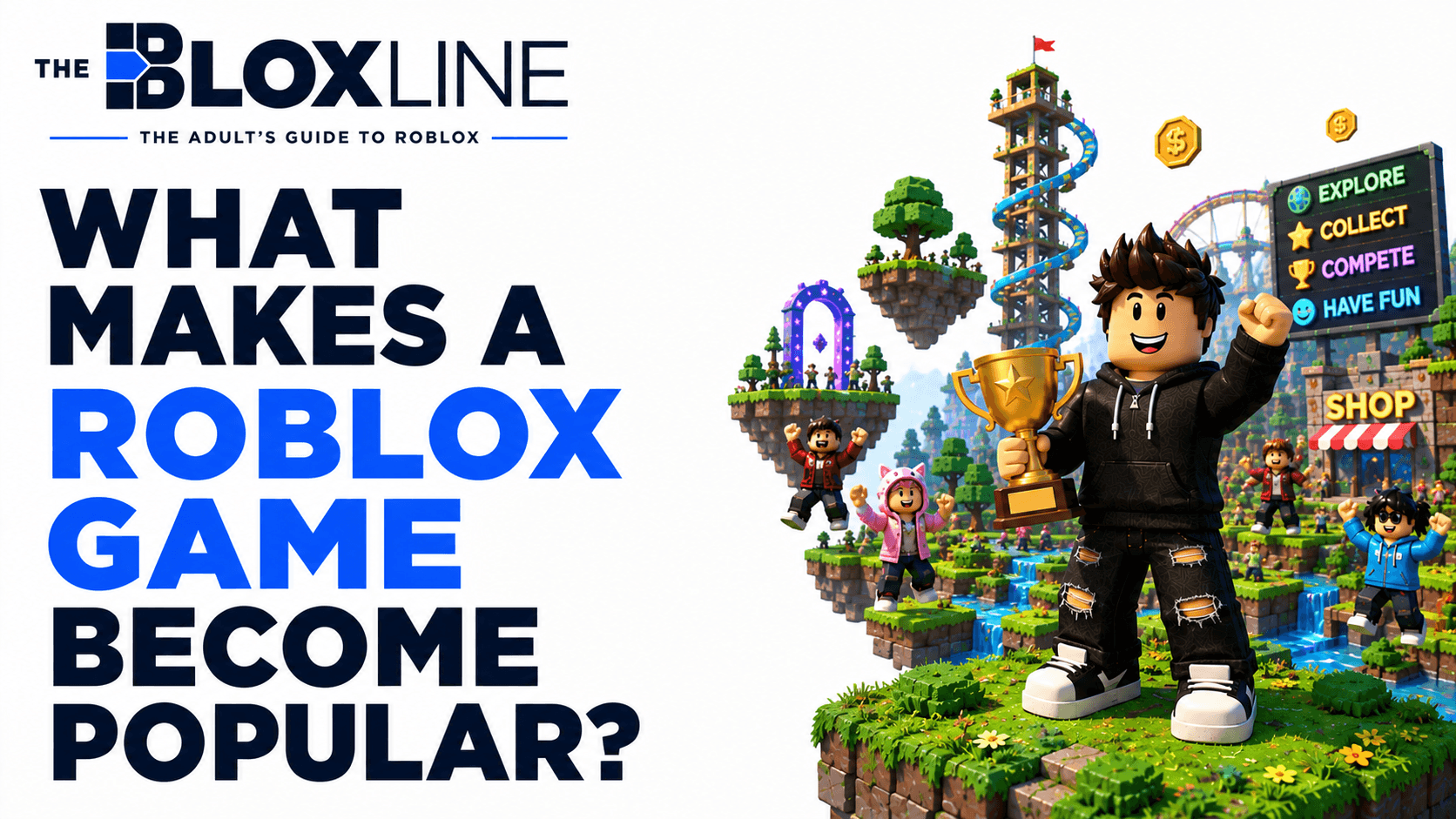 What Makes a Roblox Game Become Popular?