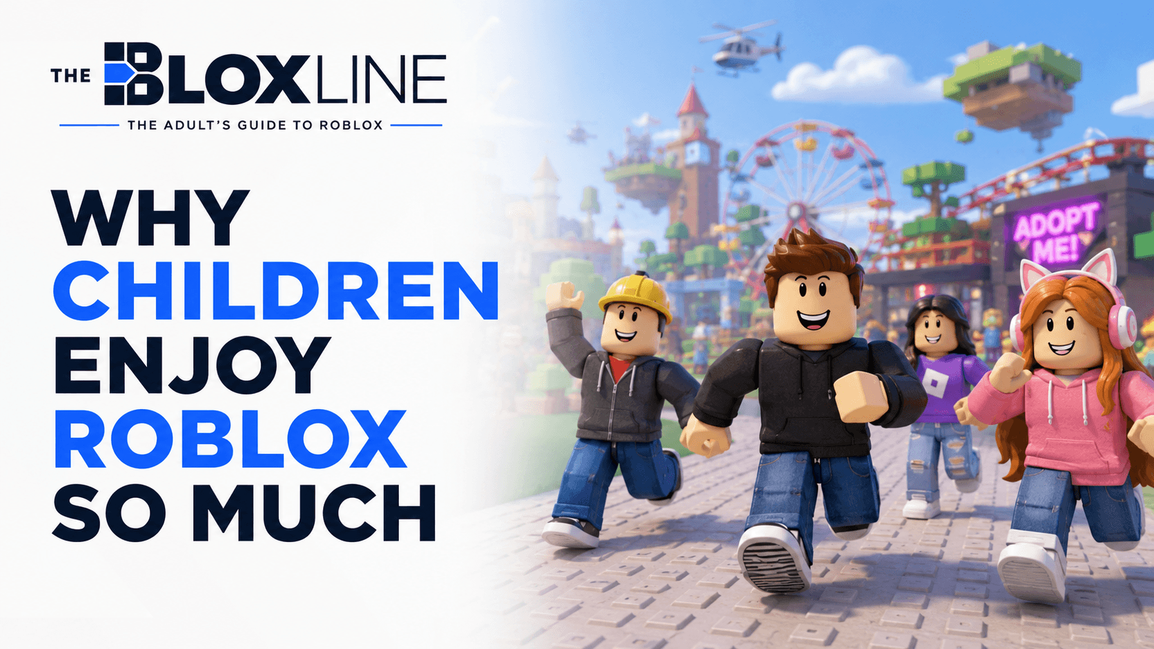 why children enjoy Roblox so much