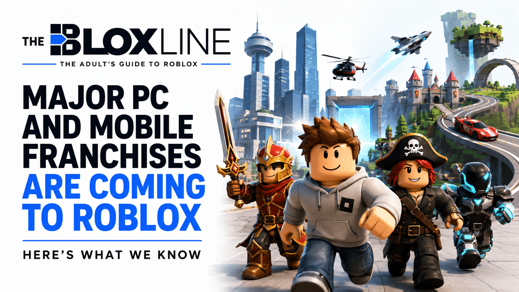 Major PC and Mobile Games Are Coming to Roblox. Here’s Why That Matters
